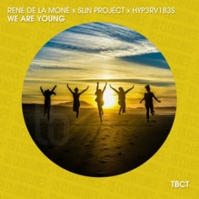 RENE DE LA MONE X SLIN PROJECT X HYP3RV1B3S - WE ARE YOUNG
